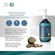 Load image into Gallery viewer, SH-RD Truffle Moisturizing Semi-Treatment (6.76oz/200ml)
